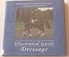 An Illustrated Guide to Dressage