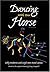 Dancing With Your Horse