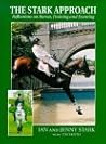 The Stark Approach: Reflections on Horses, Training and Eventing The Stark Approach: Reflections on Horses, Training and Eventing