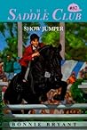 Show Jumper (Saddle Club, #87) Show Jumper (Saddle Club, #87)