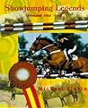 Showjumping Legends by Michael Slavin