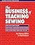 The Business of Teaching Se...