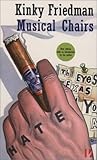 Musical Chairs (Kinky Friedman, #5)