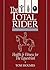 The Total Rider by Tom Holmes