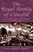The Royal Family of Concord: Samuel, Elizabeth, and Rockwood Hoar and Their Friendship With Ralph Waldo Emerson