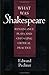 What Was Shakespeare?: Renaissance Plays and Changing Critical Practice
