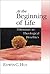 At the Beginning of Life: Dilemmas in Theological Bioethics (Christian Classics Bible Studies)