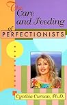 The Care and Feeding of Perfectionists
