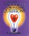 Brilliant Thoughts & Provocative Questions