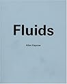 Allan Kaprow: Fluids
