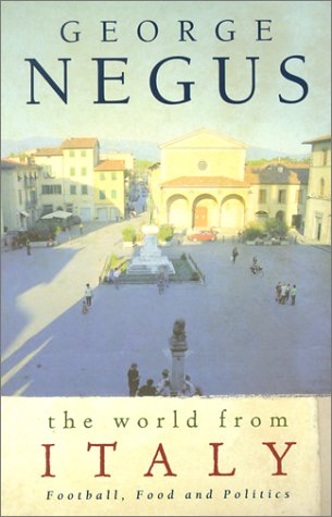 The World From Italy: Football, Food and Politics (Paperback)