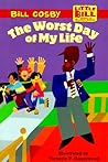 The Worst Day of My Life (LITTLE BILL BOOKS FOR BEGINNING READERS) The Worst Day of My Life (LITTLE BILL BOOKS FOR BEGINNING READERS)