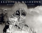 Bradford Washburn: Mountain Photography (Hardcover)