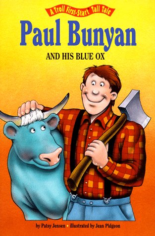 Paul Bunyan and His Blue Ox (Paperback)