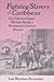 Fighting Slavery in the Caribbean (Latin American Realities by Luis Martínez-Fernández Fighting Slavery in the Caribbean (Latin American Realities by Luis Martínez-Fernández