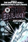 The Ship Errant by Jody Lynn Nye