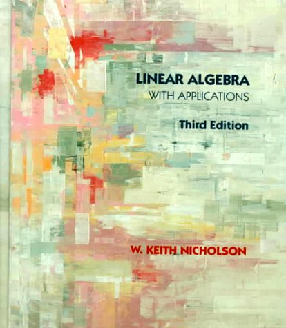 Linear Algebra With Applications (Hardcover)