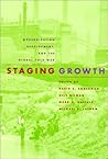 Staging Growth: Modernization, Development, and the Global Cold War (Culture, Politics, and the Cold War)
