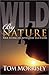 Wild by Nature: True Storie...