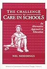 The Challenge to Care in Schools: An Alternative Approach to Education, Contemporary Educational Thought