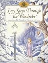 Lucy Steps Through the Wardrobe (The Chronicles of Narnia)