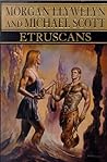 Etruscans by Morgan Llywelyn