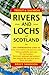 Trout & Salmon Rivers and Lochs of Scotland by Bruce Sandison