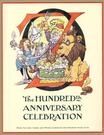 Oz: The Hundredth Anniversary Celebration (Hardcover)