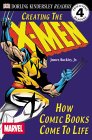 Creating the X-Men: How Comic Books Come to Life (Level 4: Proficient Readers)