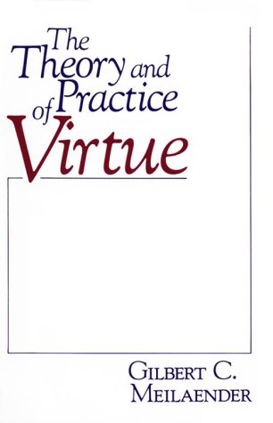 The Theory and Practice of Virtue (Paperback)