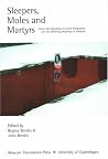 Sleepers, Moles, And Martyrs: Secret Identifications, Societal Integration, And The Differing Meanings Of Freedom Sleepers, Moles, And Martyrs: Secret Identifications, Societal Integration, And The Differing Meanings Of Freedom