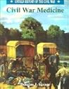 Civil War Medicine (Untold History of the Civil War)