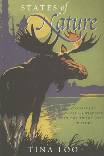 States of Nature: Conserving Canada's Wildlife in the Twentieth Century (Paperback)