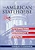The American Statehouse by Charles T. Goodsell