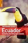 The Rough Guide to Ecuador - Edition 3 The Rough Guide to Ecuador - Edition 3