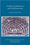 Gothic Architecture and Scholasticism by Erwin Panofsky