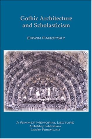 Gothic Architecture And Scholasticism By Erwin Panofsky