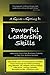 A Guide to Getting It: Powerful Leadership Skills