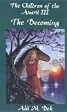 The Becoming (The Children of the Anarii, #3)