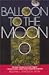 Balloon to the Moon: A Guide to Vibrant Living