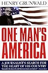 One Man's America: A Journalist's Search for the Heart of His Country