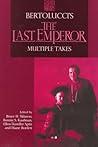 Bertolucci's the Last Emperor: Multiple Takes (Contemporary Approaches to Film and Media Studies)
