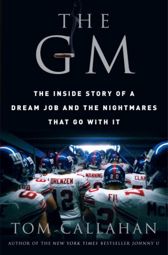 The GM: The Inside Story of a Dream Job and the Nightmares that Go with It (Hardcover)