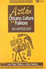 Aztlan, Chicano Culture and Folklore: An Anthology