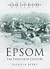 Epsom (Britain in Old Photo...