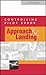 Controlling Pilot Error: Approach and Landing (Controlling Pilot Error Series)
