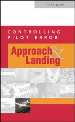 Controlling Pilot Error: Approach and Landing (Controlling Pilot Error Series)