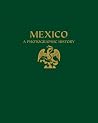 Mexico: A Photographic History Mexico: A Photographic History