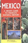 Mexico: A Hiker's Guide to Mexico's Natural History