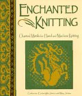 Enchanted Knitting: Charted Motifs for Hand and Machine Knitting (Paperback)